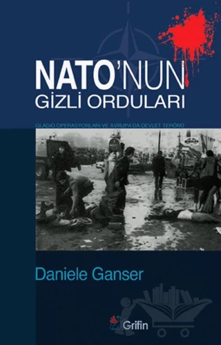 Nato’nun Gizli Orduları – Daniele Ganser – Grifin Yayınları kitap kapağı