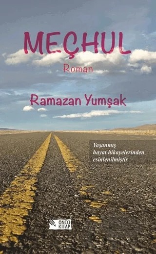 Meçhul – Ramazan Yumşak – Öncü Kitap kitap kapağı