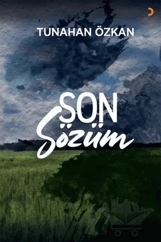 Son Sözüm – Tunahan Özkan – Cinius Yayınları kitap kapağı