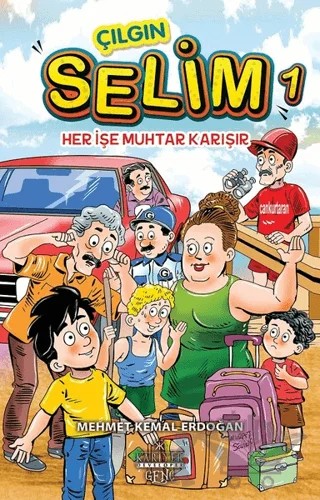 Her İşe Muhtar Karışır - Çılgın Selim 1 – Mehmet Kemal Erdoğan – Kariyer Yayınları kitap kapağı