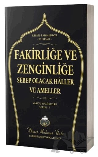 Fakirliğe ve Zenginliğe Sebep Olacak Haller ve Ameller – Ahmet Mahmut Ünlü – Lalegül Yayınevi kitap kapağı
