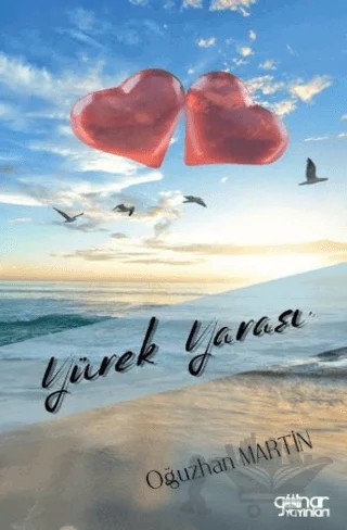 Yürek Yarası – Oğuzhan Martin – Gülnar Yayınları kitap kapağı
