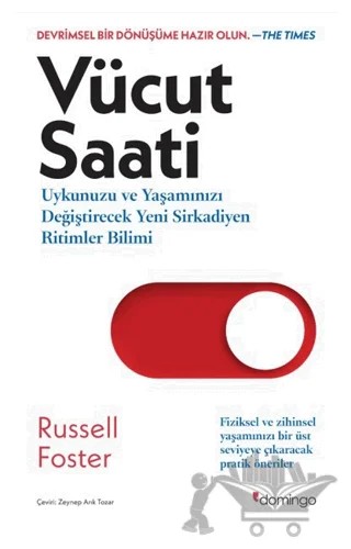 Vücut Saati – Russell Foster – Domingo Yayınevi kitap kapağı