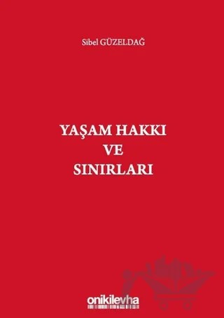 Yaşam Hakkı ve Sınırları – Sibel Güzeldağ – On İki Levha Yayınları kitap kapağı
