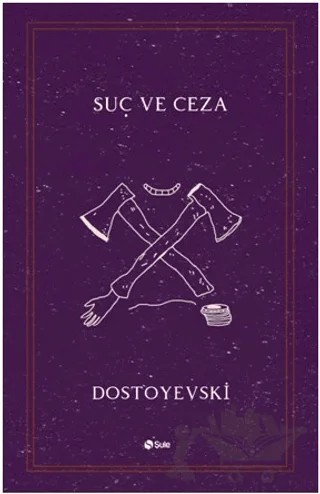 Suç ve Ceza – Fyodor Mihayloviç Dostoyevski – Şule Yayınları kitap kapağı