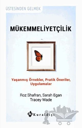 Mükemmeliyetçilik – Roz Shafran, Sarah Egan, Trancey Wade – Kuraldışı Yayınevi kitap kapağı