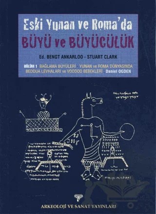 Eski Yunan ve Roma'da Büyü ve Büyücülük – Stuart Clark, Bengt Ankarloo – Arkeoloji ve Sanat Yayınları kitap kapağı