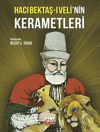 Hacı Bektaş-ı Veli’nin Kerametleri – Recep S. Tatar – Su Yayınevi kitap kapağı