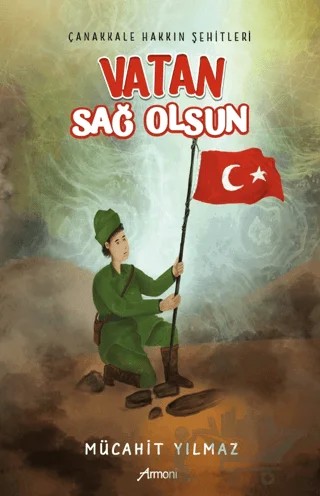 Vatan Sağ Olsun – Mücahit Yılmaz – Armoni Yayıncılık kitap kapağı