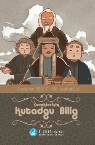 Çocuklar İçin Kutadgu Bilig – Erkan Göksü, Fatih Akman – Ülkü Ocakları Eğitim ve Kültür Vakfı kitap kapağı