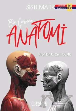 Bir Çırpıda Sistematik Anatomi İki Dilde – C. Cem Denk – Palme Yayıncılık kitap kapağı