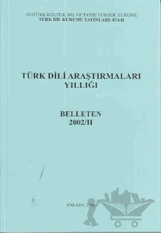 Türk Dili Araştırmaları Yıllığı - Belleten 2002 / 2 – Kolektif – Türk Dil Kurumu Yayınları kitap kapağı