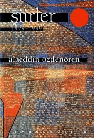Şiirler (1975-1999) – Alaeddin Özdenören – İz Yayıncılık kitap kapağı