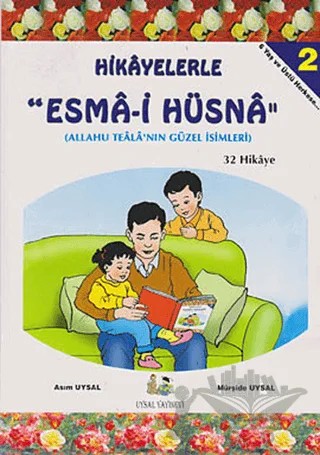 Hikayelerle Esma-i Hüsna 2 - 32 Hikaye – Asım Uysal, Mürşide Uysal – Uysal Yayınevi kitap kapağı