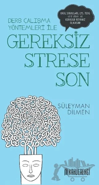Gereksiz Strese Son – Süleyman Dilmen – Kahverengi Kitap kitap kapağı