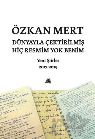 Dünyayla Çektirilmiş Hiç Resmim Yok Benim – Özkan Mert – Artshop Yayıncılık kitap kapağı