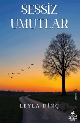 Sessiz Umutlar – Leyla Dinç – Almina Kitap kitap kapağı
