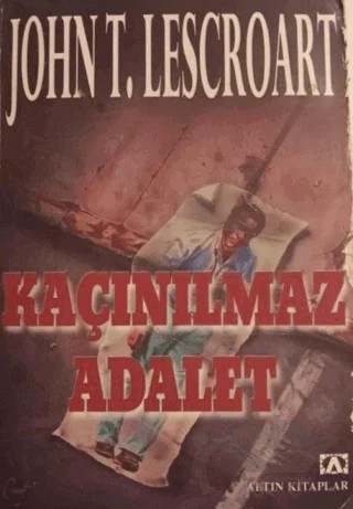 Kaçınılmaz Adalet – John T. Lescroart – Altın Kitaplar kitap kapağı