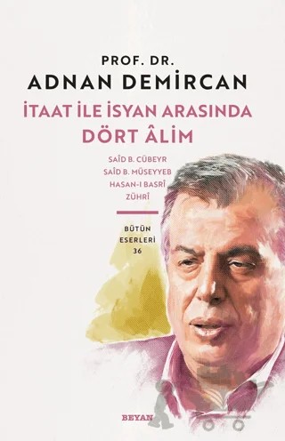 İtaat ile İsyan Arasında Dört Alim – Adnan Demircan – Beyan Yayınları kitap kapağı