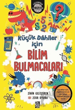 Küçük Dahiler İçin Bilim Bulmacaları – Gareth Moore – Diyojen Yayıncılık kitap kapağı