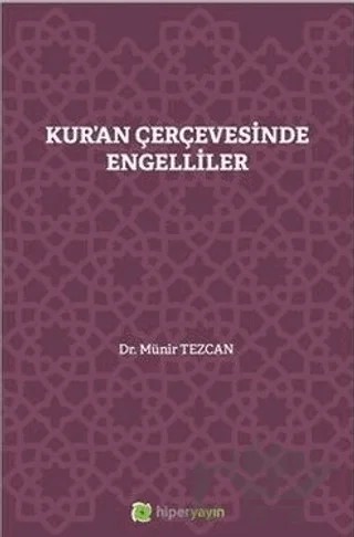 Kur'an Çerçevesinde Engelliler – Münir Tezcan – Hiperlink Yayınları kitap kapağı