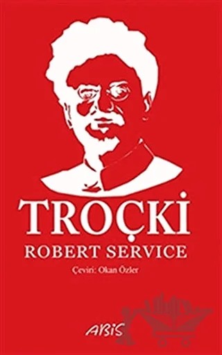 Troçki – Robert Service – Abis Yayıncılık kitap kapağı