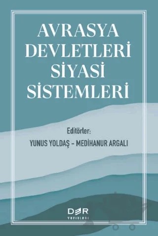 Avrasya Devletleri Siyasi Sistemleri – Kolektif – Der Yayınları kitap kapağı