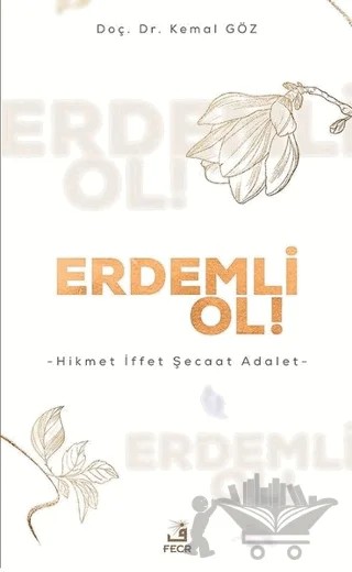 Erdemli Ol! – Kemal Göz – Fecr Yayınları kitap kapağı