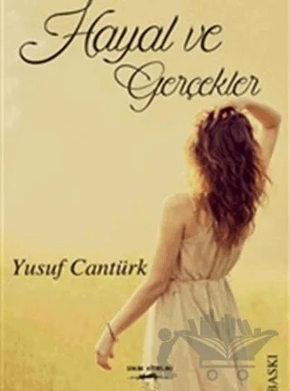 Hayal ve Gerçekler – Yusuf Cantürk – Sokak Kitapları Yayınları kitap kapağı