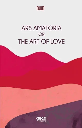 Ars Amatoria Or The Art Of Love – Ovid – Gece Kitaplığı kitap kapağı