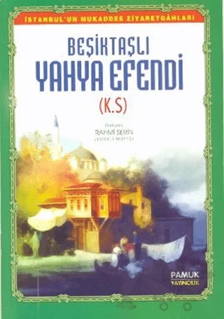 Beşiktaşlı Yahya Efendi (Evliya-010) – Rahmi Serin – Pamuk Yayıncılık kitap kapağı