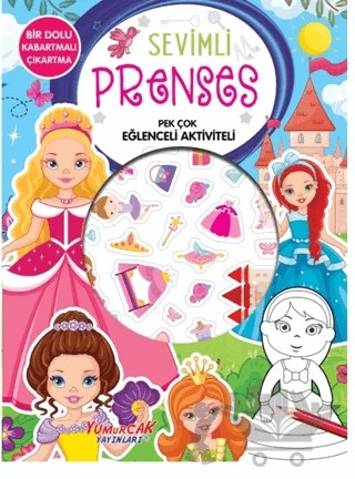 Sevimli Prenses -Pek Çok Eğlenceli Aktiviteli – Kolektif – Yumurcak Yayınları kitap kapağı