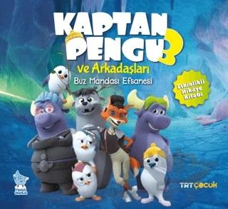 Kaptan Pengu ve Arkadaşları 3 Buz Mandası Efsanesi – Kolektif – Minik Damla Yayınevi kitap kapağı