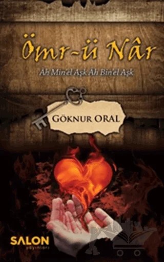 Ömr-ü Nar – Göknur Oral – Salon Yayınları kitap kapağı