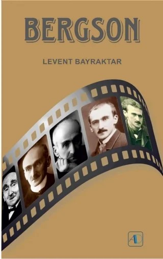 BERGSON – Levent BAYRAKTAR – Aktif Düşünce Yayınları kitap kapağı