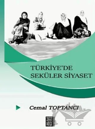 Türkiye’de Seküler Siyaset – Cemal Toptancı – Ters Köşe Yayınları kitap kapağı