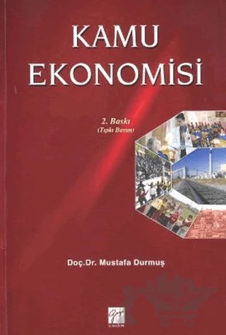 Kamu Ekonomisi – Mustafa Durmuş – Gazi Kitabevi kitap kapağı