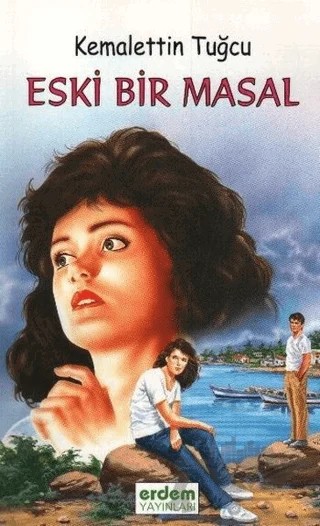 Eski Bir Masal – Kemalettin Tuğcu – Erdem Çocuk kitap kapağı