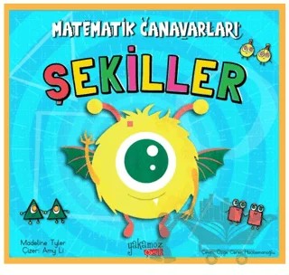 Matematik Canavarları - Şekiller – Madeline Tyler – Yakamoz Yayınevi kitap kapağı
