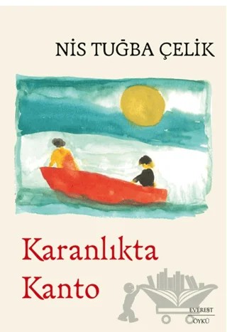 Karanlıkta Kanto – Nis Tuğba Çelik – Everest Yayınları kitap kapağı