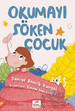 Okumayı Söken Çocuk – Saniye Bencik Kangal – Elma Çocuk kitap kapağı