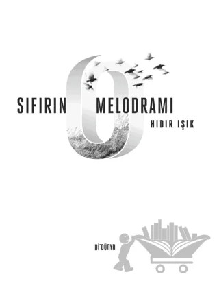 Sıfırın Melodramı – Hıdır Işık – SRC Kitap kitap kapağı