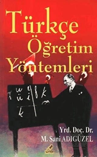 Türkçe Öğretim Yöntemleri – M. Sani Adıgüzel – Yeryüzü Yayınevi kitap kapağı