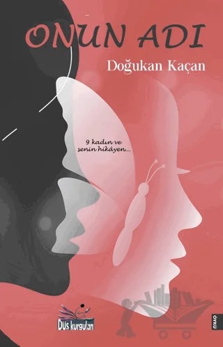 Onun Adı – Doğukan Kaçan – Düş Kurguları Yayıncılık kitap kapağı