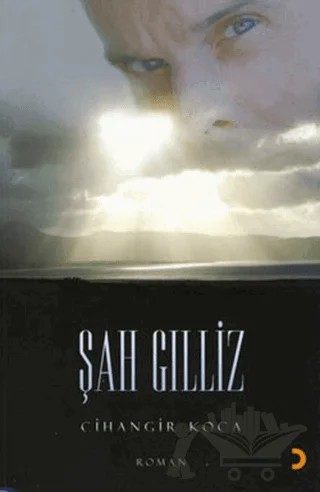 Şah Gılliz – Cihangir Koca – Cinius Yayınları kitap kapağı