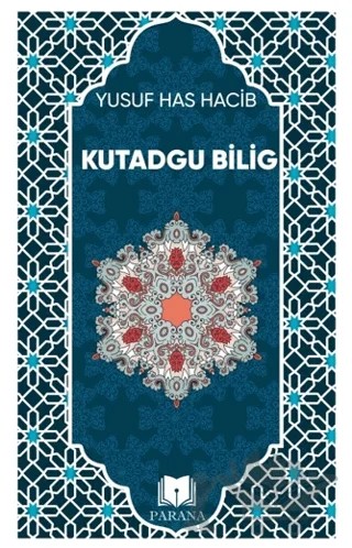 Kutadgu Bilig – Yusuf Has Hacib – Parana Yayınları kitap kapağı