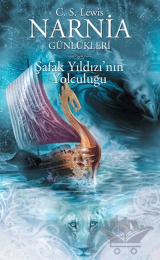 Narnia Günlükleri 5 - Şafak Yıldızı’nın Yolculuğu – Clive Staples Lewis – Doğan Egmont Yayıncılık kitap kapağı