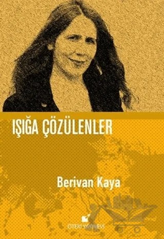 Işığa Çözülenler – Berivan Kaya – Öteki Yayınevi kitap kapağı