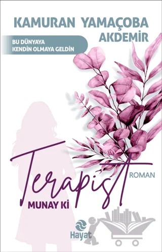 Terapist – Kamuran Yamaçoba Akdemir – Hayat Yayınları kitap kapağı