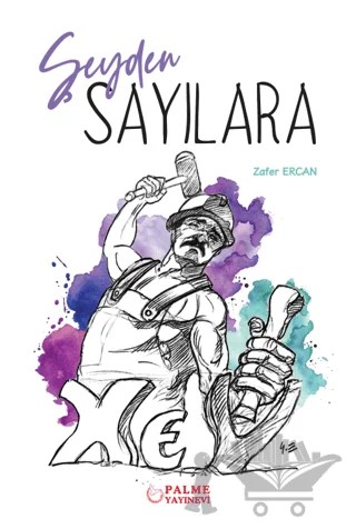 Şeyden Sayılara – Zafer Ercan – Palme Yayıncılık kitap kapağı